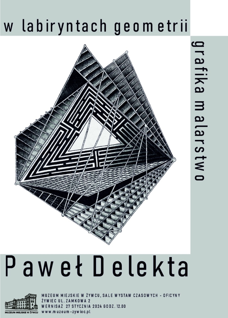 Paweł Delekta „W labiryntach geometrii” -  grafika i malarstwo.