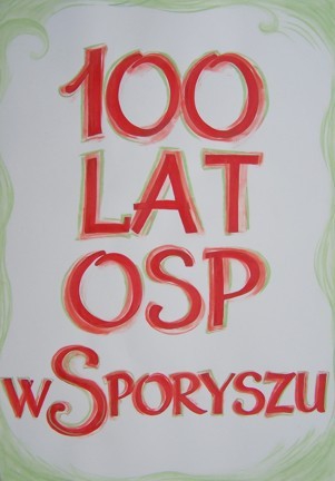 100 Lat OSP w Sporyszu