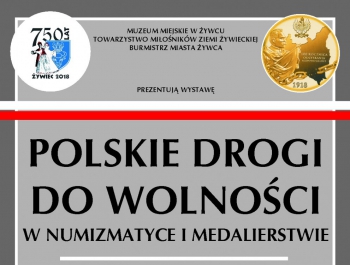 „ POLSKIE DROGI DO WOLNOŚCI w numizmatyce i medalierstwie” - zdjęcie1