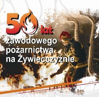 50 lat zawodowego pożarnictwa na Żywiecczyźnie