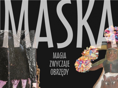 MASKA – magia, zwyczaje, obrzędy - zdjęcie1